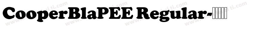 CooperBlaPEE Regular字体转换
